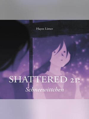 cover image of Shattered 21